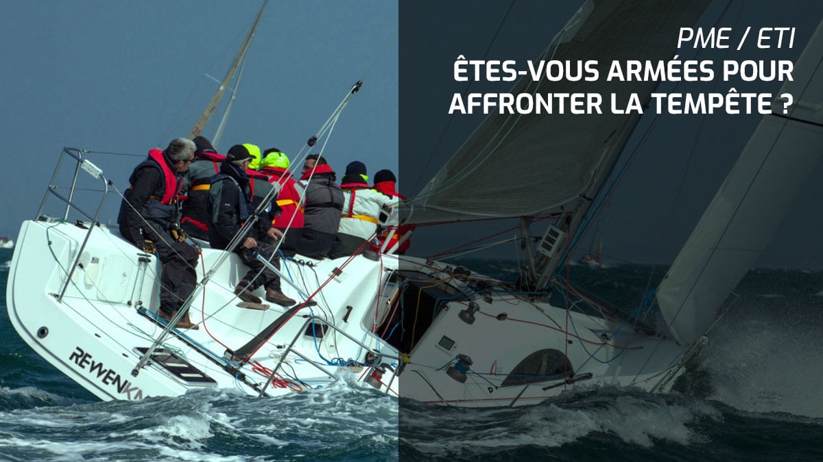PME ETI affrontez la tempête